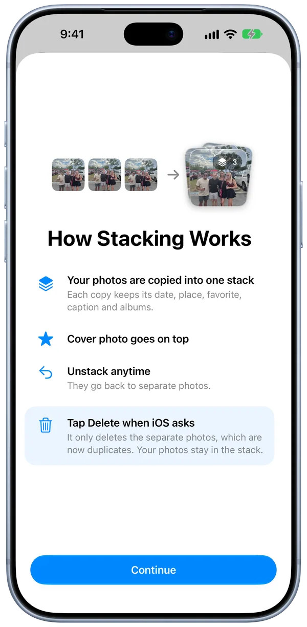 The How Stacking Works page, shown before a first stack. It shows a moment’s photos becoming one stack, then four points: your photos are copied into one stack, the cover photo goes on top, unstack anytime, and tap Delete when iOS asks. A Continue button is at the bottom.